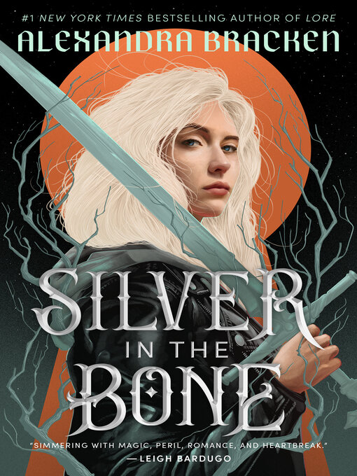Title details for Silver in the Bone by Alexandra Bracken - Wait list